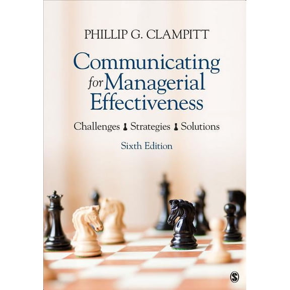 Communicating for Managerial Effectiveness: Challenges Strategies Solutions, (Paperback)