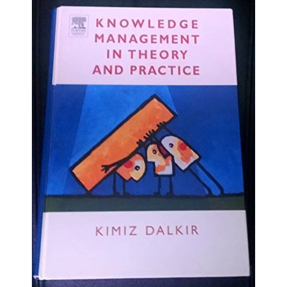 Pre-Owned Knowledge Management In Theory and Practice (Hardcover) 075067864X 9780750678643