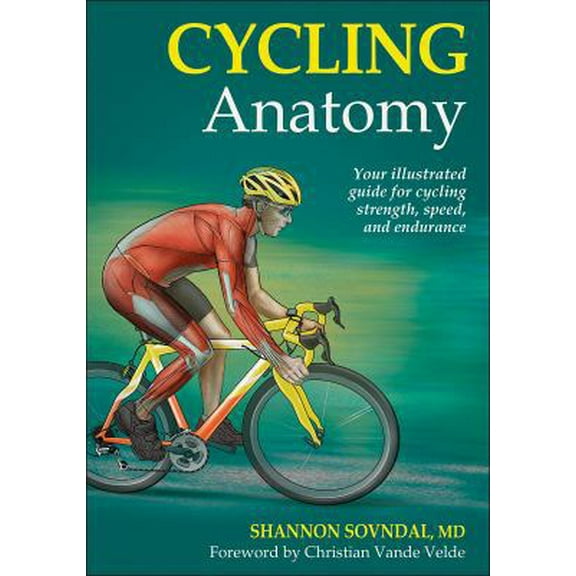 Pre-Owned Cycling Anatomy (Paperback) 0736075879 9780736075879