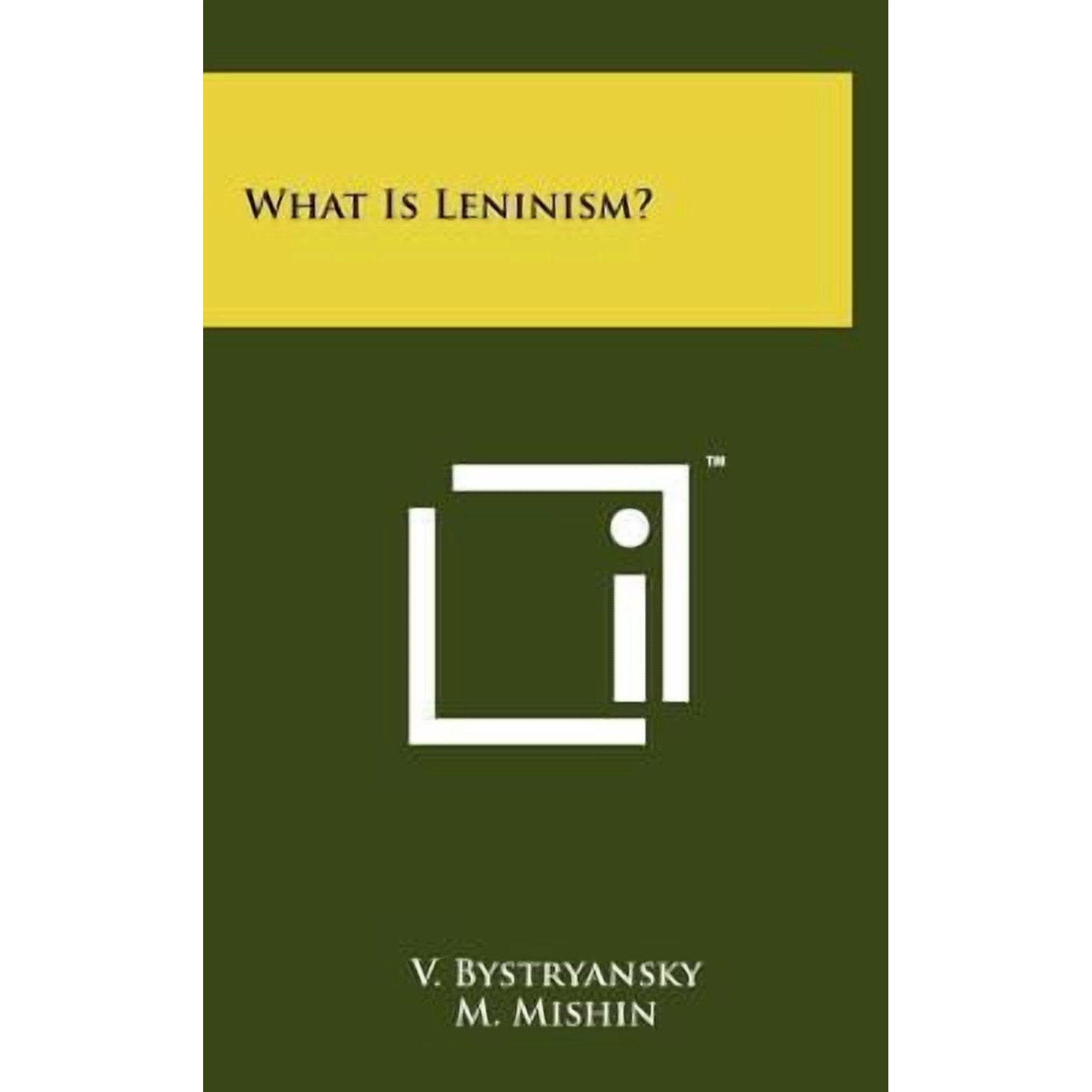 What Is Leninism? Hardcover