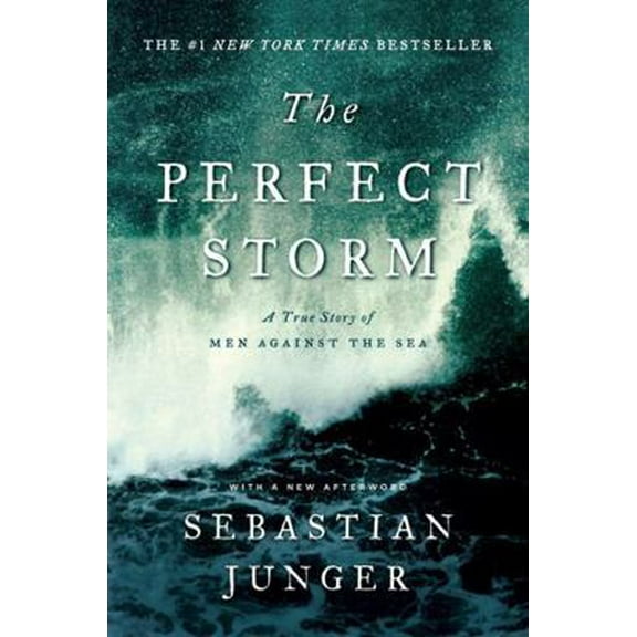 Pre-Owned The Perfect Storm: A True Story of Men Against the Sea (Paperback) 0393337014 9780393337013