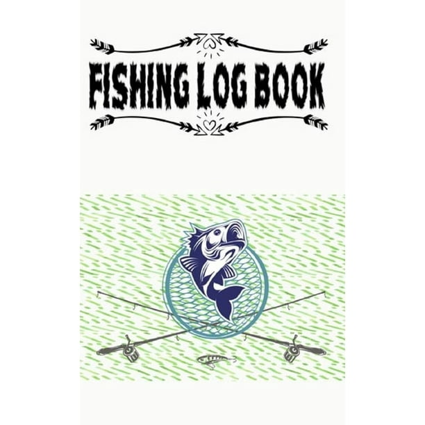 Saltwater Fishing Log Book And A Fishing Adventure The Wiggly Road ...