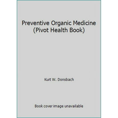 Preventive Organic Medicine (Pivot Health Book), Used [Paperback]