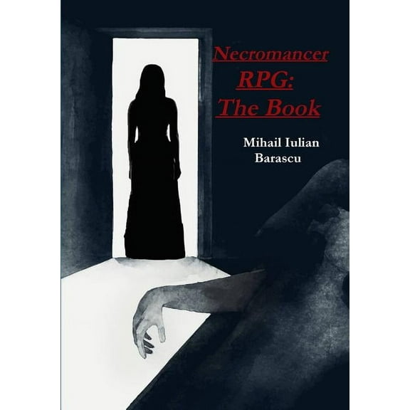 Necromancer RPG : The Book (Paperback)