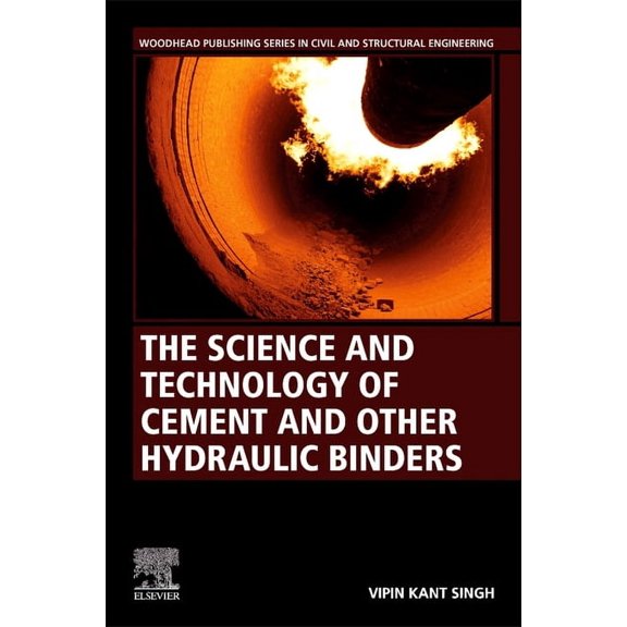 Woodhead Publishing Civil and Structural The Science and Technology of Cement and Other Hydraulic Binders, (Paperback)