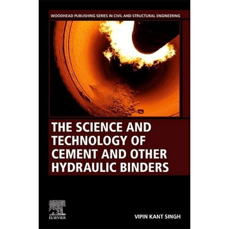 Woodhead Publishing Civil and Structural The Science and Technology of Cement and Other Hydraulic Binders (Paperback)