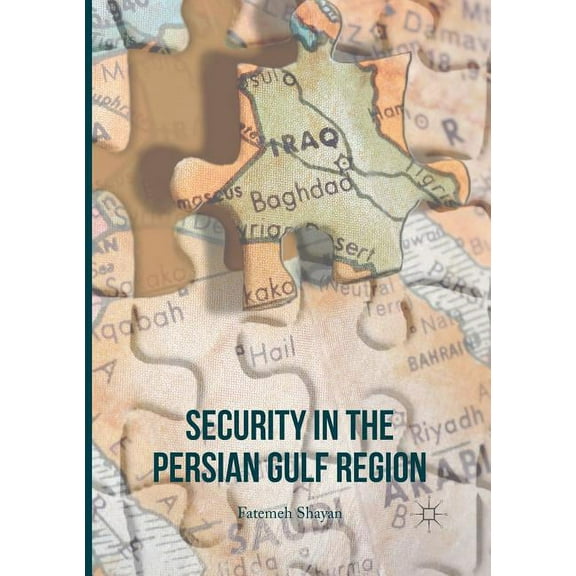 Security in the Persian Gulf Region, (Hardcover)