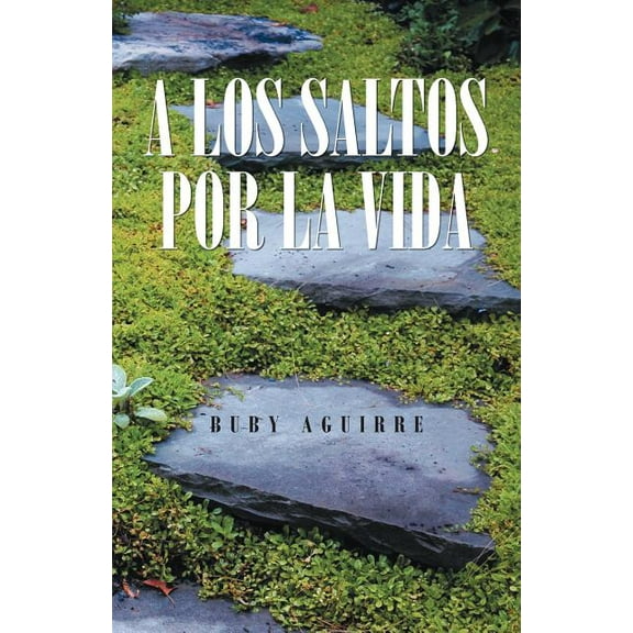 A Los Saltos Por La Vida (Paperback)