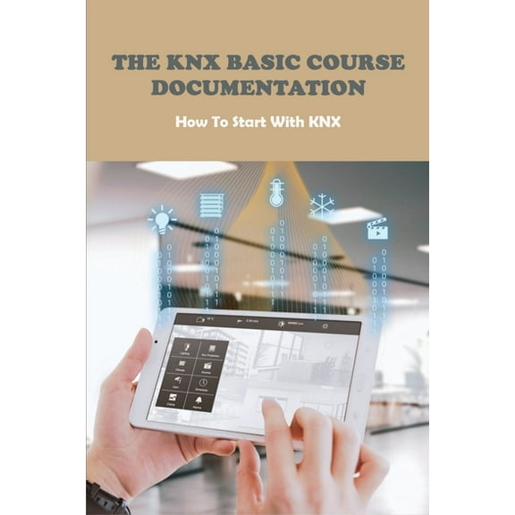 The KNX Basic Course Documentation (Paperback)
