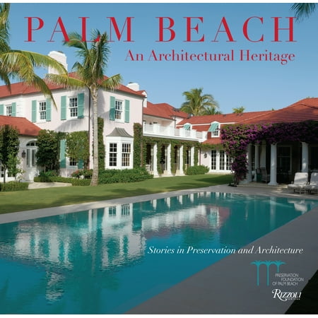 Beach Book - Palm Beach: An Architectural Heritage : Stories in Preservation and Architecture