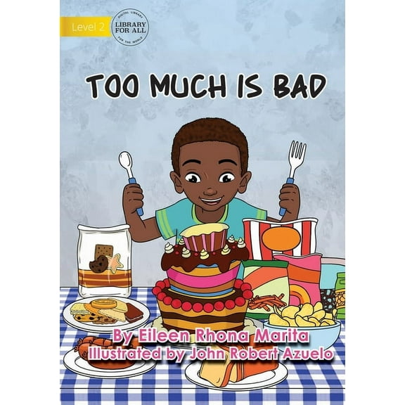 Too Much Is Bad, (Paperback)