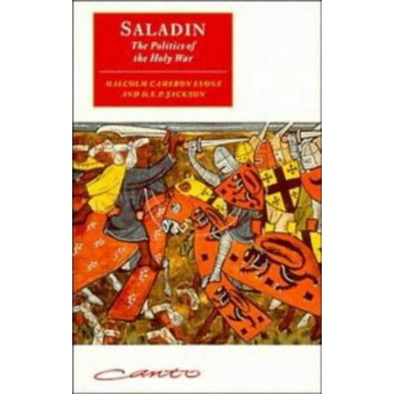 Pre-Owned Saladin: The Politics of the Holy War (Canto original series) (Paperback) 0521585627 9780521585620