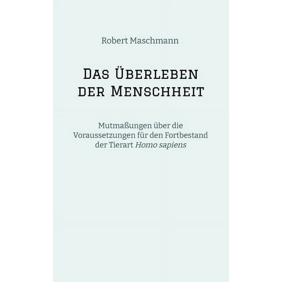 Das Überleben der Menschheit (Paperback)