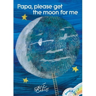 The World of Eric Carle: Papa, Please Get the Moon for Me