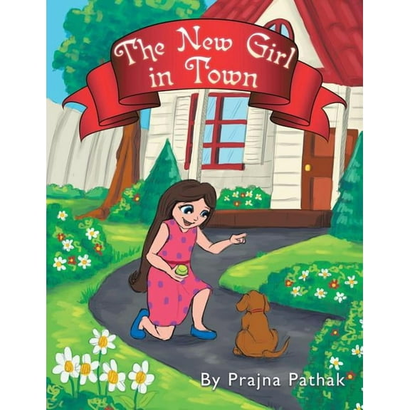 The New Girl in Town  Paperback  1543412114 9781543412116 Prajna Pathak