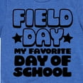 thumbnail image 3 of Instant Message - Field Day Favorite Day Of School - Toddler And Youth Short Sleeve Graphic T-Shirt, 3 of 6