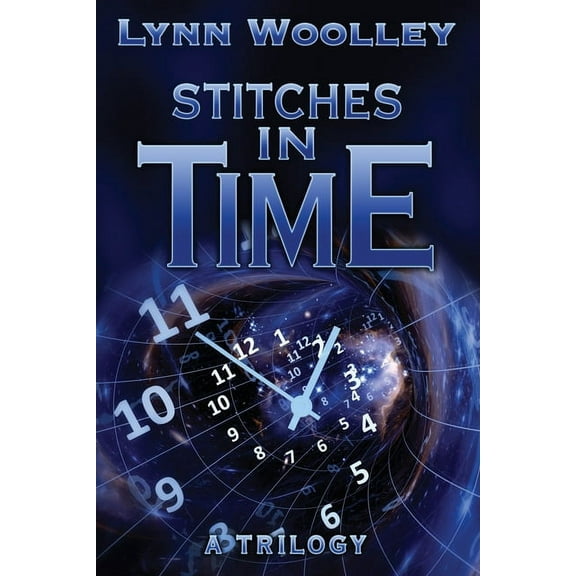 Stitches in Time: A Trilogy, (Paperback)