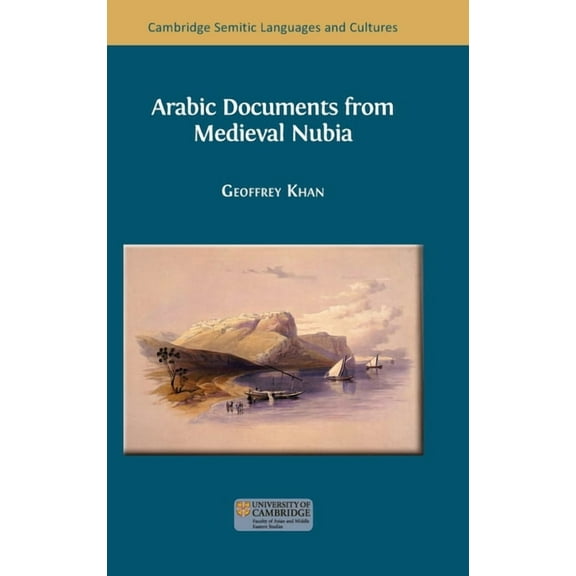 Arabic Documents from Medieval Nubia, (Hardcover)