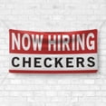 thumbnail image 4 of Now Hiring Checkers 13 oz Heavy Duty Vinyl Banner Checker Jobs Available Help Wanted Sign for Business Advertising Indoor/Outdoor Single-Sided with Metal Grommets (3x5 ft, Wh & Re & Bk), 4 of 6