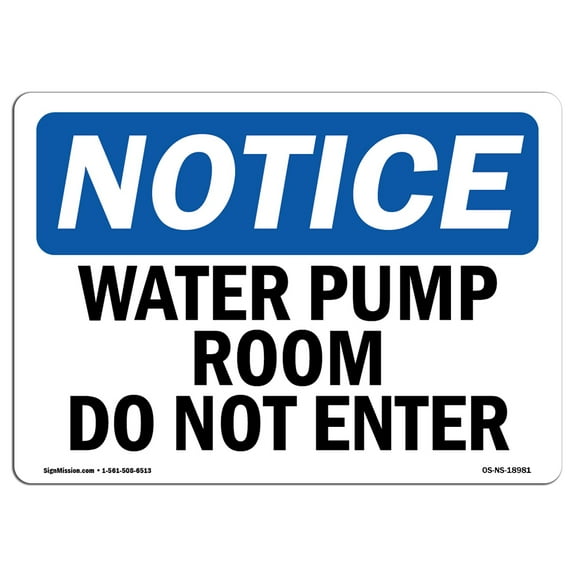 OSHA Notice Signs - Water Pump Room Do Not Enter | Decal | Protect Your Business, Construction Site, Warehouse |  Made in the USA