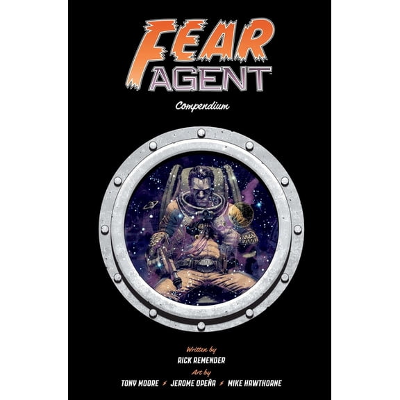 Fear Agent Compendium, (Paperback)
