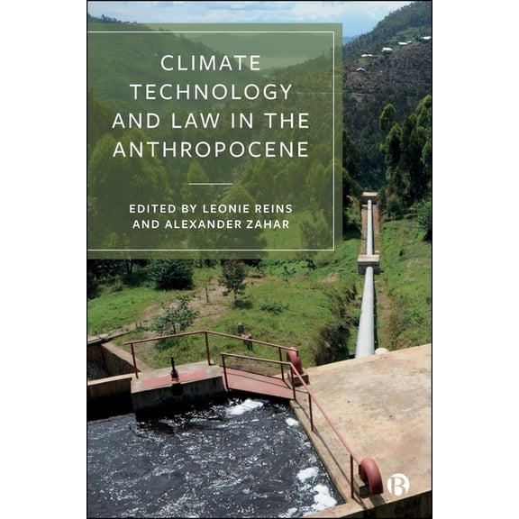 Climate Technology and Law in the Anthropocene, (Hardcover)