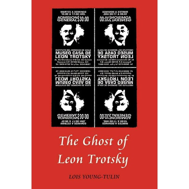 The Ghost of Leon Trotsky (Paperback) The Ghost of Leon Trotsky (Paperback)