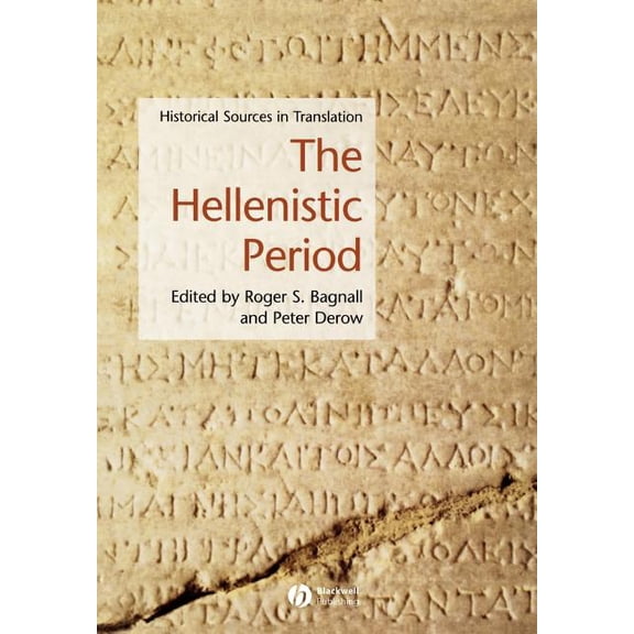 Blackwell Sourcebooks in Ancient History: The Hellenistic Period (Paperback)
