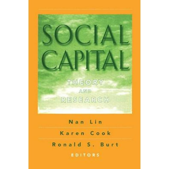 Pre-Owned Social Capital: Theory and Research (Paperback) 0202306445 9780202306445