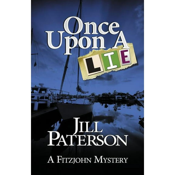 Fitzjohn Mystery Once Upon A Lie: A Fitzjohn Mystery, Book 3, (Paperback)