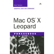 Mac OS X Leopard Phrasebook : Essential Code and Commands