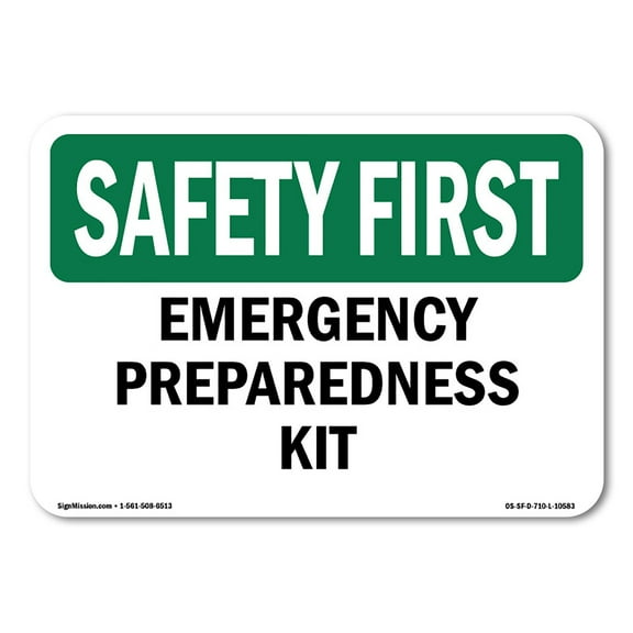 OSHA SAFETY FIRST Sign - Emergency Preparedness Kit | Aluminum Sign | Protect Your Business, Construction Site, Warehouse & Shop Area | Made in the USA