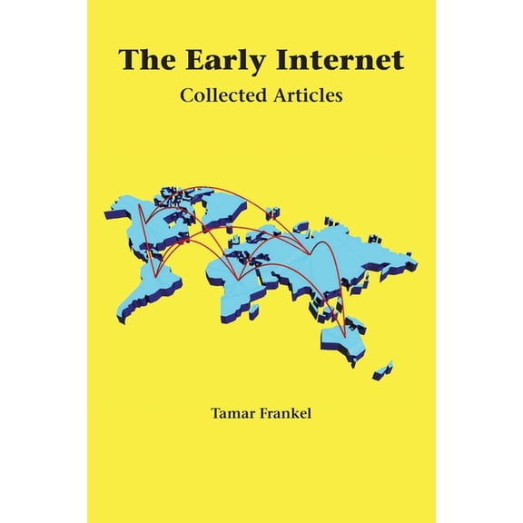 The Early Internet: Collected Articles, (Paperback)