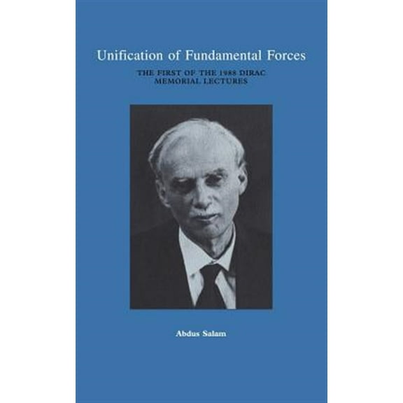 Pre-Owned Unification of Fundamental Forces: The First 1988 Dirac Memorial Lecture, (Paperback)