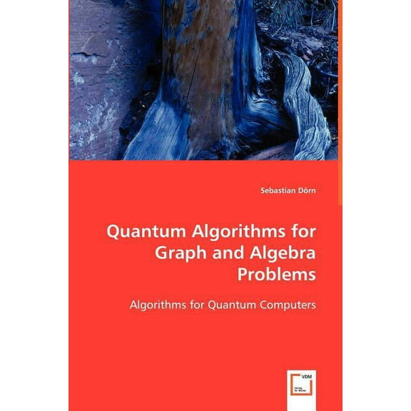 Quantum Algorithms for Graph and Algebra Problems (Paperback)