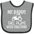 thumbnail image 3 of Inktastic Farmer My Daddy Still Plays with Tractors Boys or Girls Baby Bib, 3 of 4