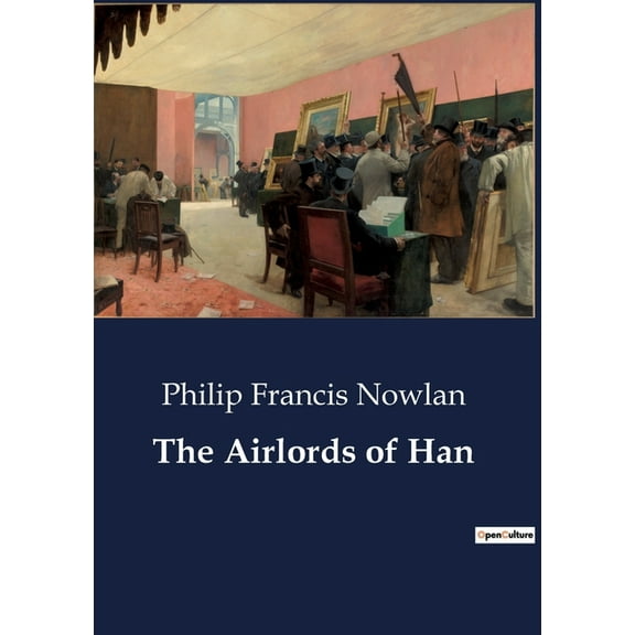 The Airlords of Han: A Tale of Resistance and Advanced Technology in a Dystopian Future, (Paperback)