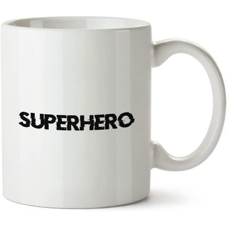 

Superhero Fan Hero White Mug Novelty Mug 11 Oz Coffee Tea Funny For Women Men Ceramic White Great Gift Idea Cup