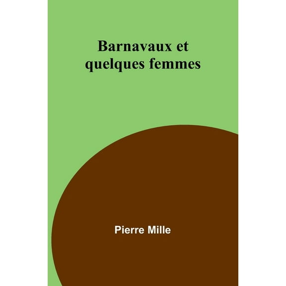 Barnavaux et quelques femmes, (Paperback)