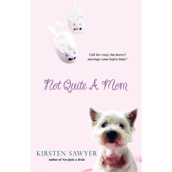 Not Quite a Mom (Paperback)