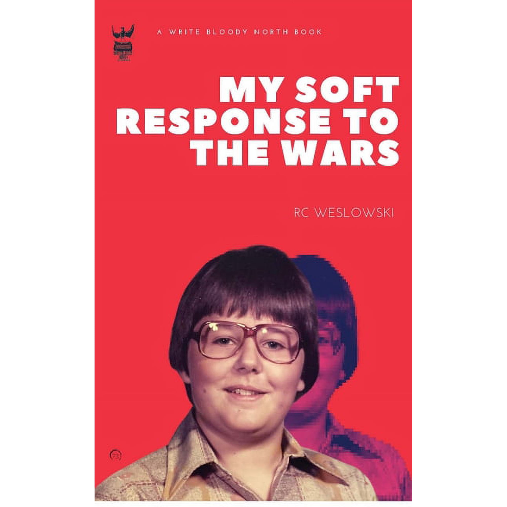 My Soft Response to the Wars (Paperback)