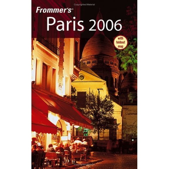 Pre-Owned Frommer's 2006 Paris (Frommer's Complete) (Paperback) 076459544X 9780764595448