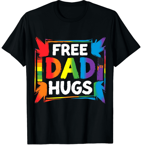 Free Dad Hugs Colorful Pride Splash Pride LGBTQ Unisex T-Shirt