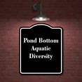 thumbnail image 2 of Pond Bottom - Aquatic Diversity BLACK Aluminum Composite Sign 8.5''x10'', 2 of 9