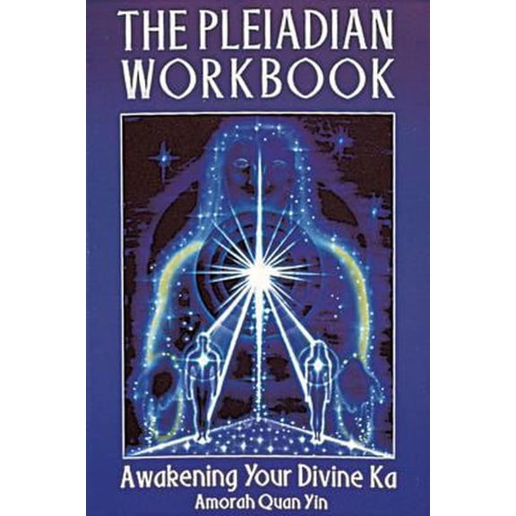 Pre-Owned The Pleiadian Workbook: Awakening Your Divine Ka (Paperback) 1879181312 9781879181311