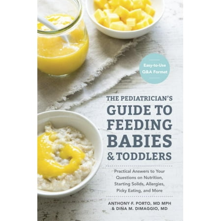 PEDIATRICIAN'S GUIDETO FEEDING BABIES AND TOD