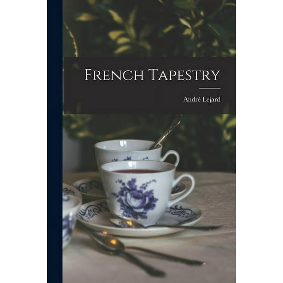French Tapestry, (Paperback)