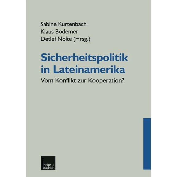 Sicherheitspolitik in Lateinamerika: Vom Konflikt Zur Kooperation?, (Paperback)