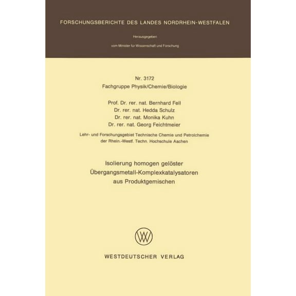 Isolierung Homogen GelÃ¶ster Ãbergangsmetall-Komplexkatalysatoren Aus Produktgemischen, (Paperback)