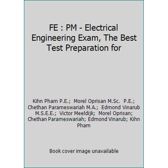Pre-Owned FE : PM - Electrical Engineering Exam, The Best Test Preparation for (Paperback) 0878912657 9780878912650